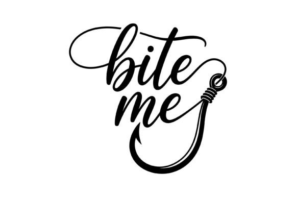 Bite Me Fishing Hook SVG: A Modern Angler's Typography Asset