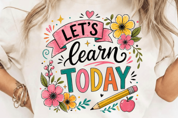 Let’s Learn Today PNG: Teacher Design for Creative Projects