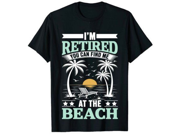 Retired Beach Life Summer T-Shirt Design: A Designer's Guide